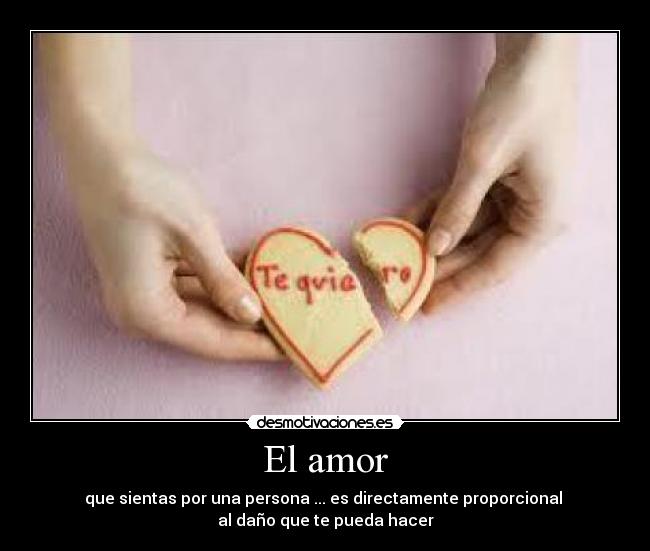 carteles amor amor decepcion proporcional amor mierda desmotivaciones