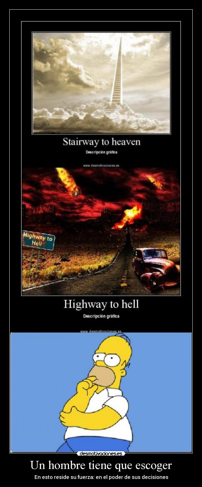 Un hombre tiene que escoger - En esto reside su fuerza: en el poder de sus decisiones