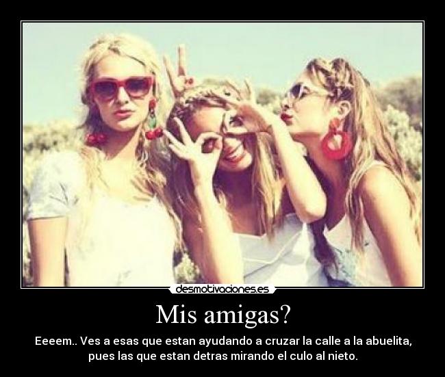 Mis amigas? - 