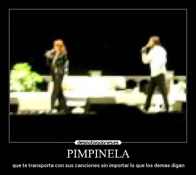 PIMPINELA - que te transporta con sus canciones sin importar lo que los demas digan