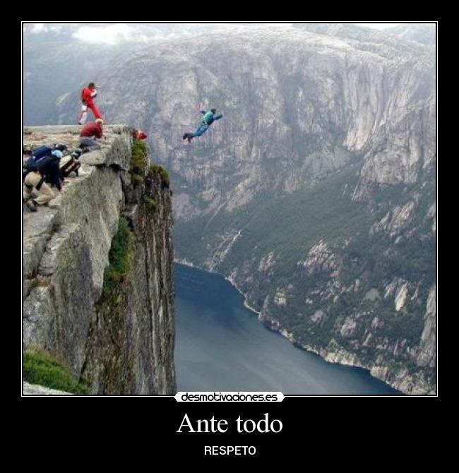 Ante todo - RESPETO