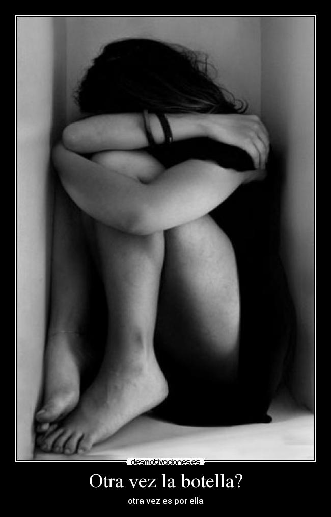 Otra vez la botella? - otra vez es por ella