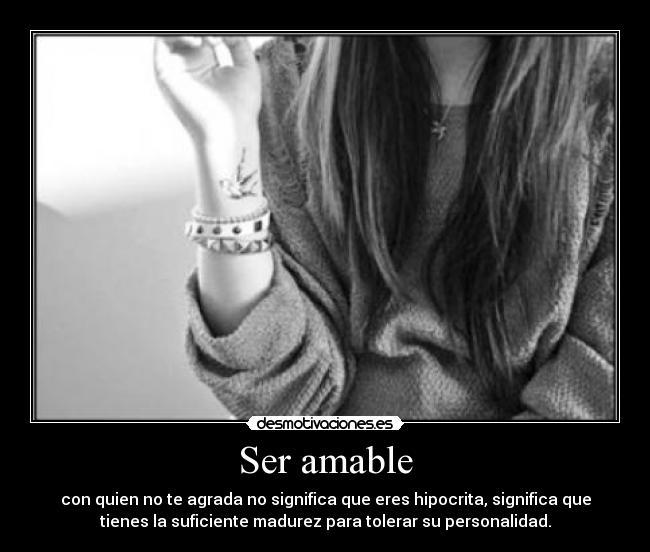 Ser amable -