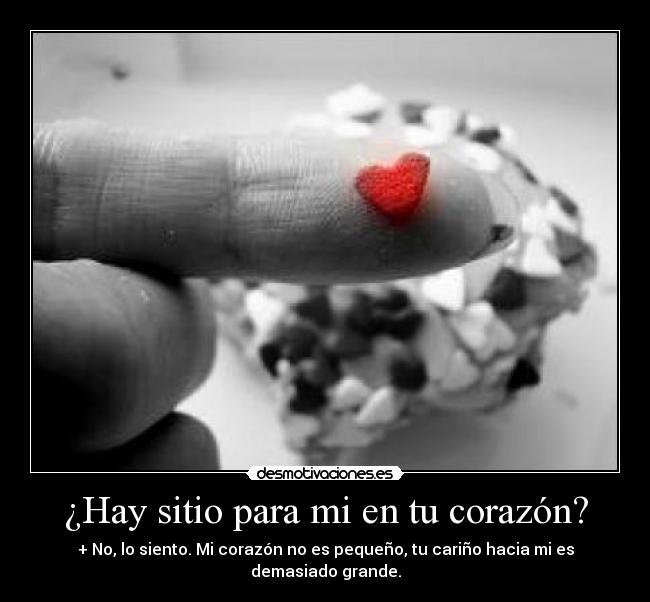 ¿Hay sitio para mi en tu corazón? -