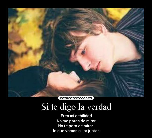 Si te digo la verdad - 