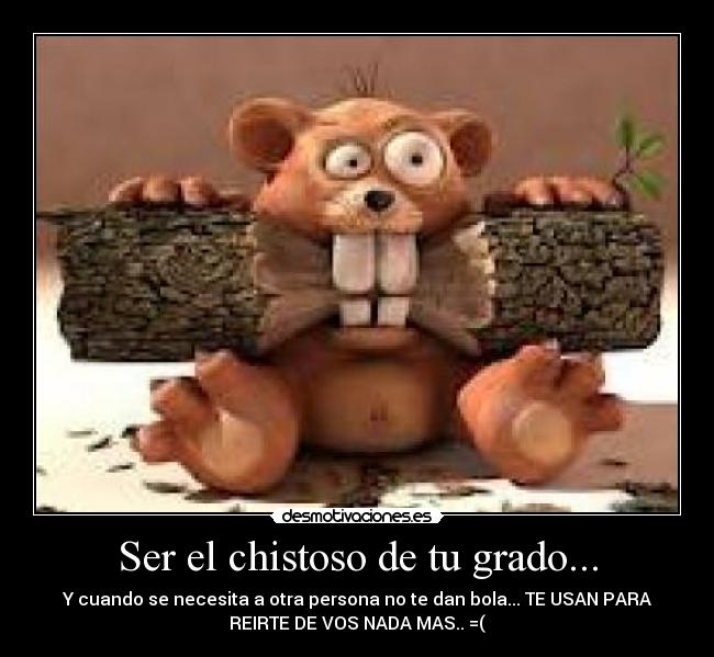 Ser el chistoso de tu grado... - 
