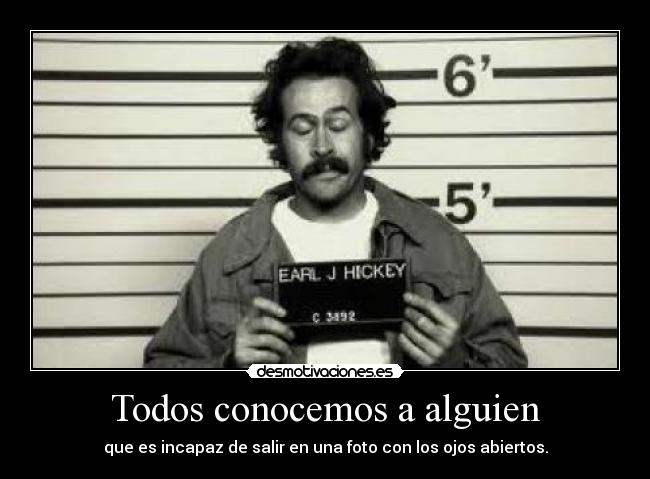 Todos conocemos a alguien - que es incapaz de salir en una foto con los ojos abiertos.