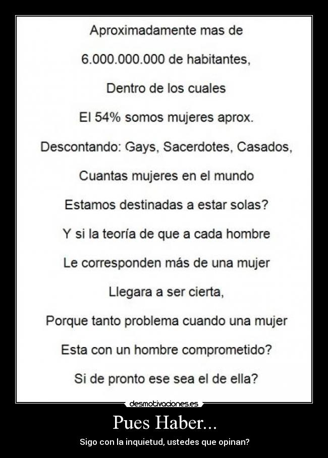 Pues Haber... - Sigo con la inquietud, ustedes que opinan?