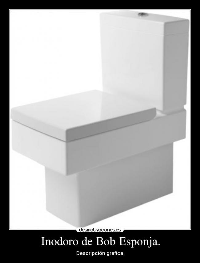 carteles inodoro bob esponja desmotivaciones