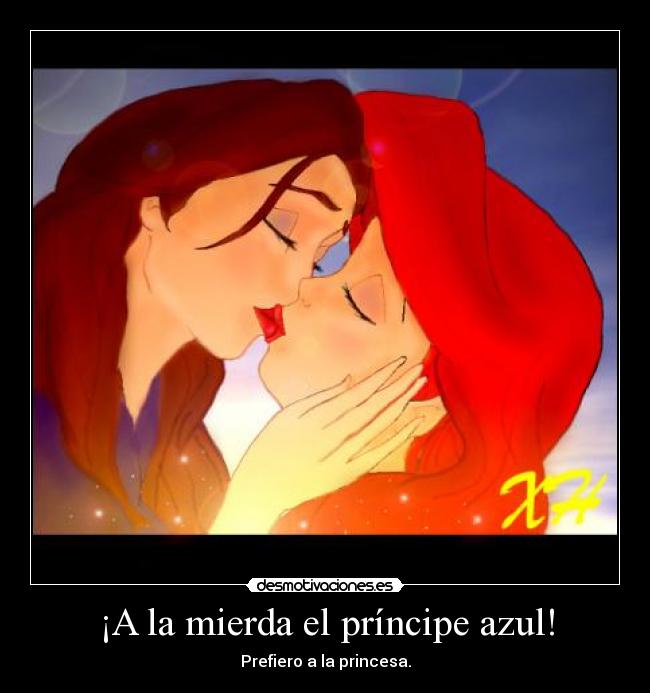 ¡A la mierda el príncipe azul! -