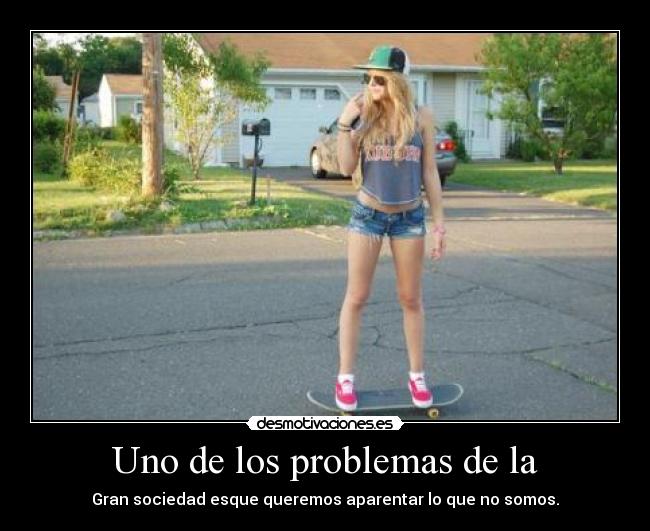 Uno de los problemas de la -