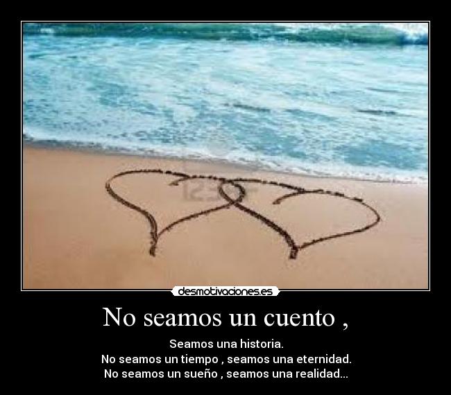 No seamos un cuento , - 