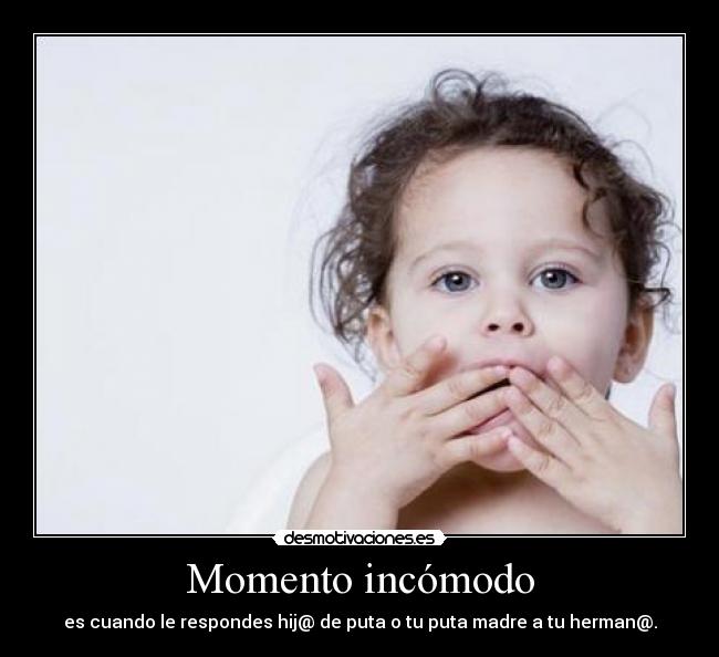 Momento incómodo - 