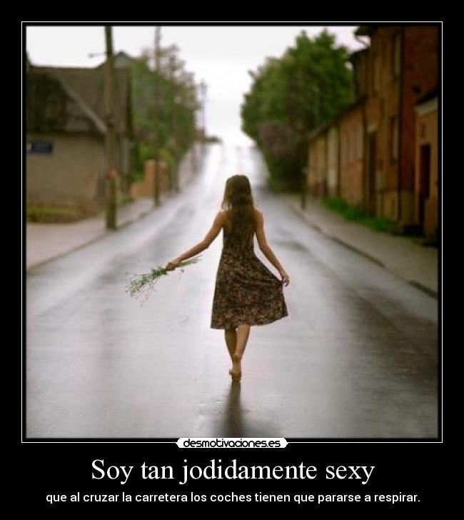 Soy tan jodidamente sexy - 