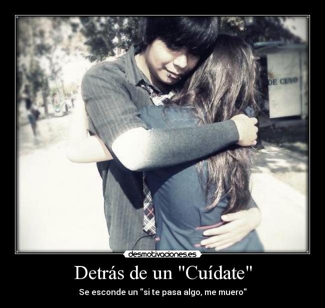 Detrás de un Cuídate -