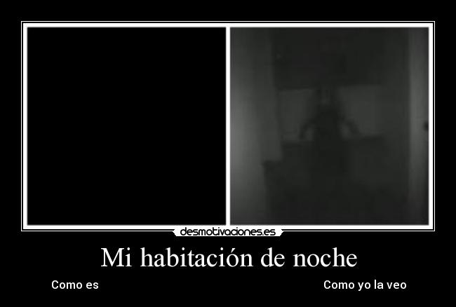 Mi habitación de noche - Como es Como yo la veo