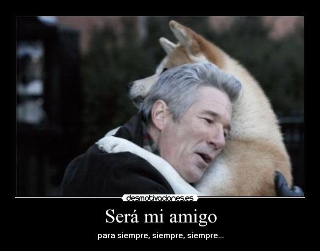 Será mi amigo -