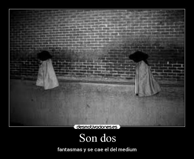 Son dos -