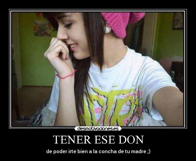 TENER ESE DON -