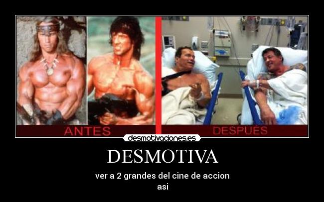 DESMOTIVA - ver a 2 grandes del cine de accion
asi