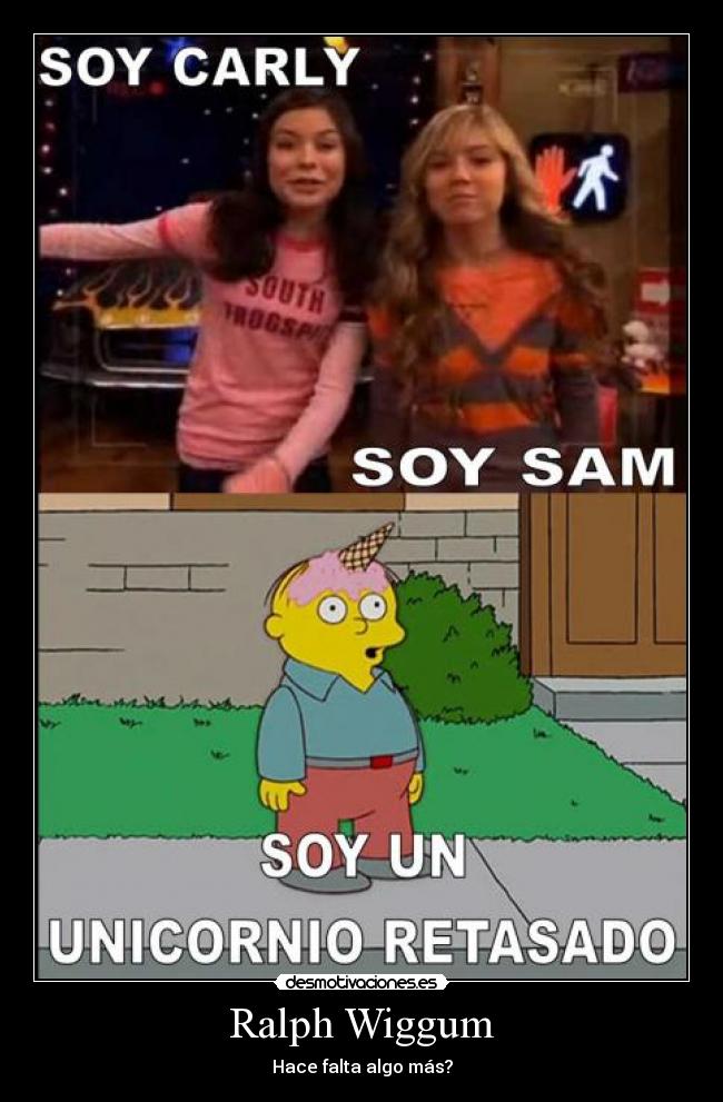 Ralph Wiggum - Hace falta algo más?