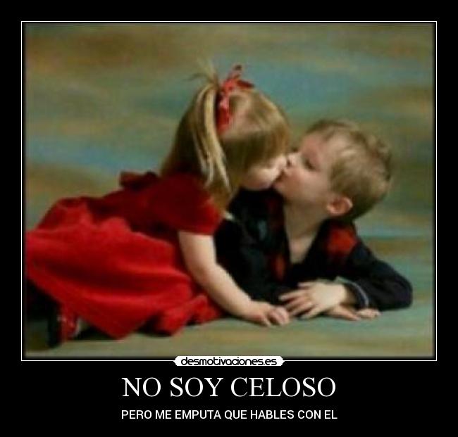 carteles soy celoso desmotivaciones
