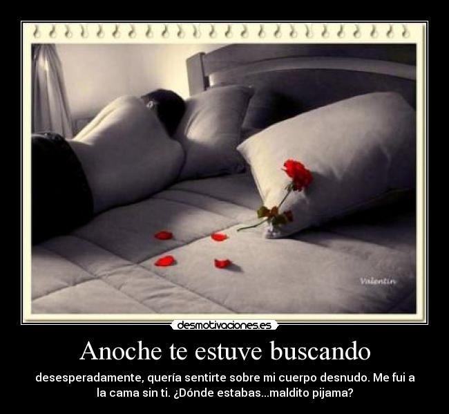 Anoche te estuve buscando -