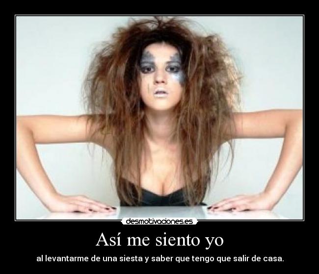 Así me siento yo -
