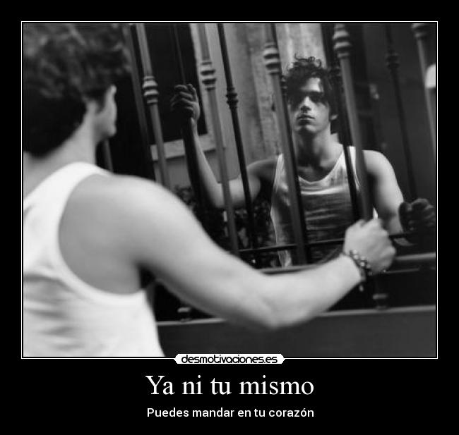 Ya ni tu mismo - Puedes mandar en tu corazón