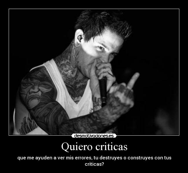 Quiero criticas - 