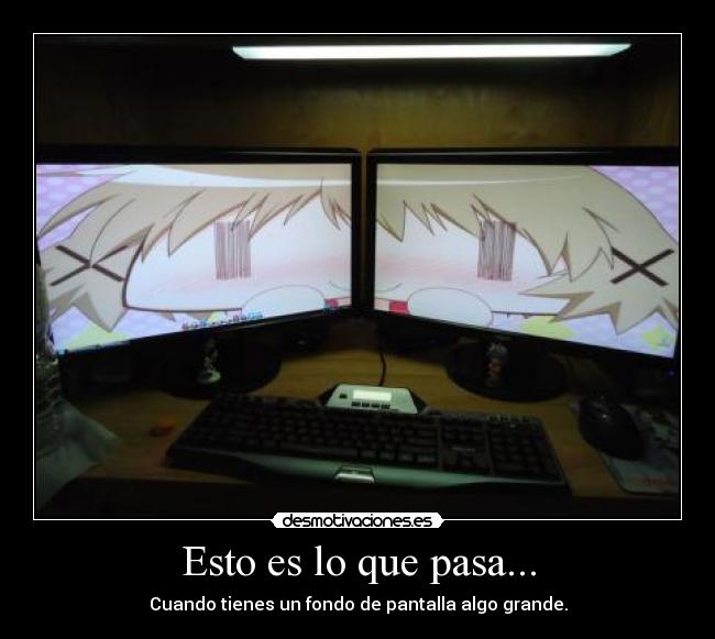 Esto es lo que pasa... - Cuando tienes un fondo de pantalla algo grande.