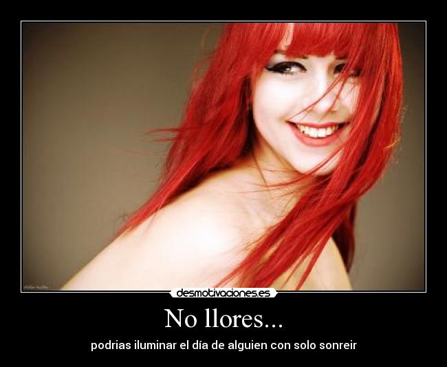 No llores... -