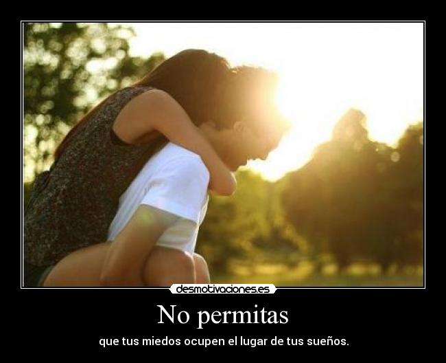 No permitas -