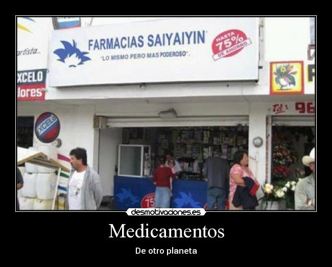 Medicamentos - De otro planeta