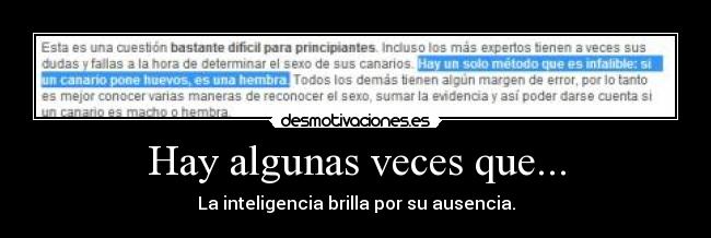Hay algunas veces que... -