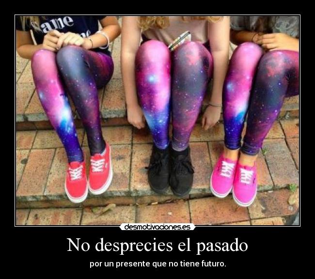 carteles pasado mesaltolasnormas desmotivaciones