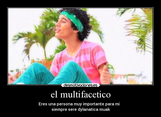 el multifacetico -