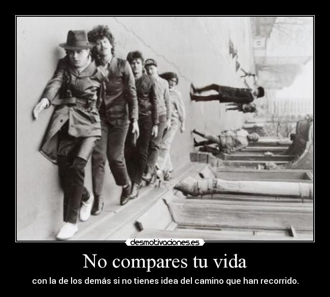 No compares tu vida - 