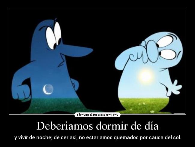 carteles dormir dia noche desmotivaciones