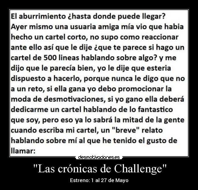 Las crónicas de Challenge - Estreno: 1 al 27 de Mayo