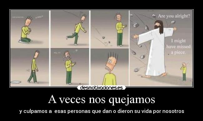 A veces nos quejamos - 