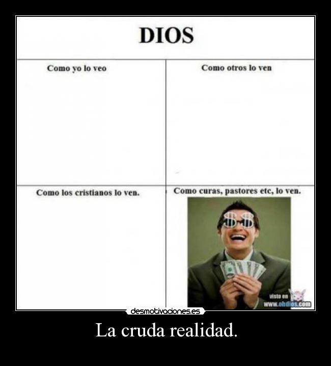 La cruda realidad. -