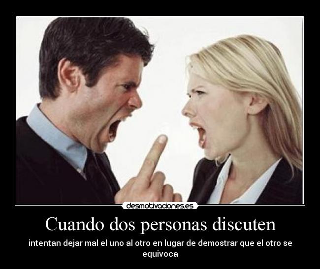 Cuando dos personas discuten - 