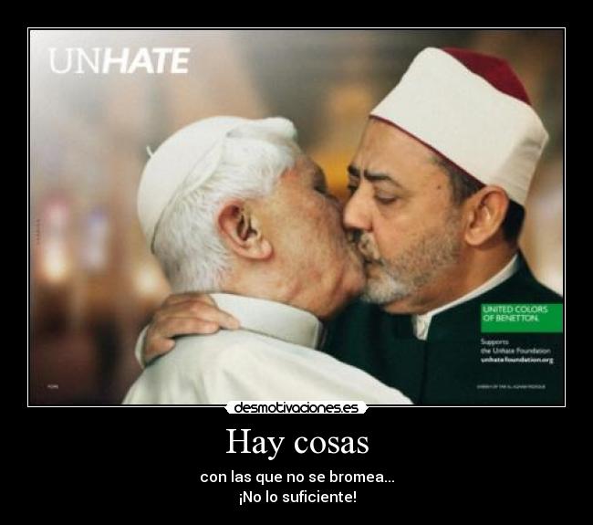 Hay cosas - con las que no se bromea...
¡No lo suficiente!