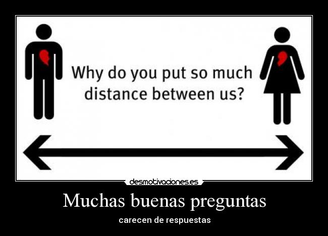 Muchas buenas preguntas - 