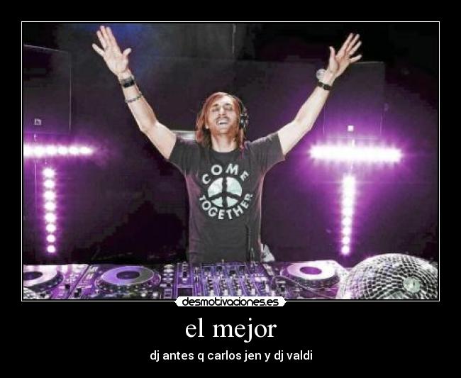 el mejor - dj antes q carlos jen y dj valdi