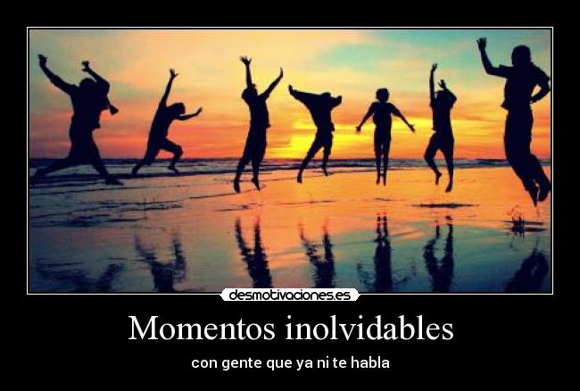 Momentos inolvidables -