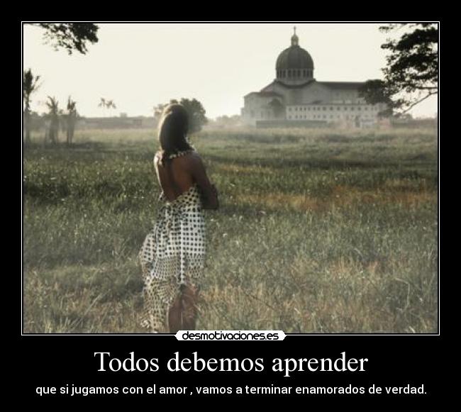 Todos debemos aprender -