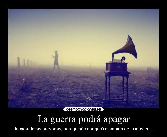 La guerra podrá apagar - 