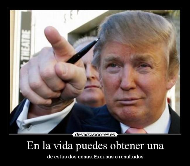 carteles vida vida puedes obtener cosas excusas resultados desmotivaciones